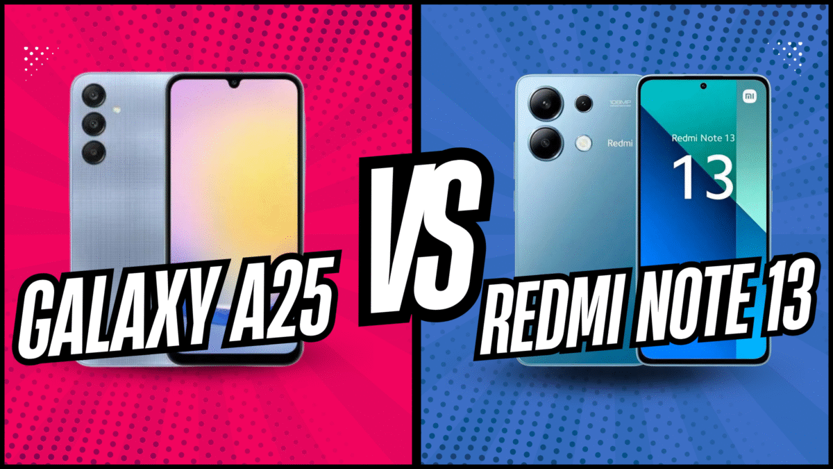 Samsung Galaxy A25 Vs. Redmi Note 13